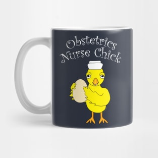 Obstetrics Nurse Chick White Text Mug